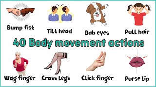 Theme 28: Body Movement Action Expressions | Part Two: 40 Action verbs | English vocabulary