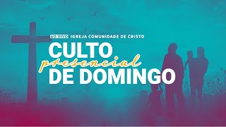 ComuCristo ao vivo --- Culto de Domingo