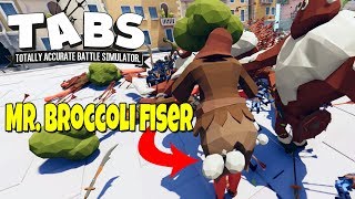 FISANDE MR.BROCCOLI | TABS / Totally Accurate Battle Simulator