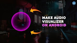 How to Make Audio Visualizer on Android | How to Make Audio Spectrum | Audio Visualizer in Godot