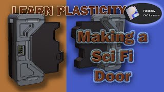 Plasticity For BEGINNERS - Sci Fi Door TUTORIAL