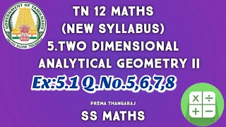 TN 12 Maths | Ex:5.1 Q.No. 5,6,7,8 | Chapter 5 Two dimensional analytical Geometry