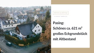 NEU IM VERKAUF: schönes ca. 621 m² großes Eckgrundstück mit Altbestand in München-Pasing