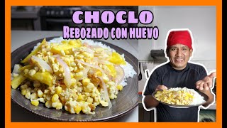 Una Receta de Antaño CHOCLO REBOZADO CON HUEVO Riquísimo y fácil #comida