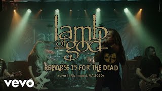 Lamb Of God - Remorse Is For The Dead