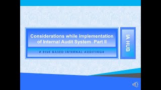 Considerations while implementation of Internal Audit System Part II