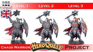 🇬🇧 Painting your miniatures - Heroquest Project : Chaos warrior - Level 1/2/3