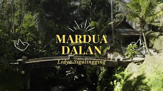 Mardua Dalan - Lidya Sigalingging (Lirik Lagu Terjemahan)