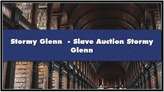 Stormy Glenn  Slave Auction Stormy Glenn Audiobook