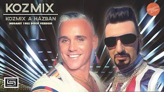 Kozmix - Kozmix A H​á​zban (Megahit 1982 disco version)