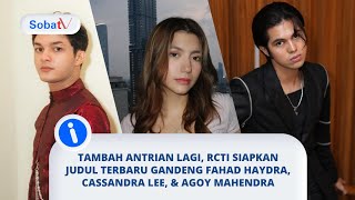 Gandeng ketiga nama ini, RCTI kembali tambah antrian untuk sinetron barunya! | #SobatTVInfo