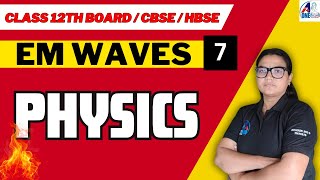 EM WAVES (Fighter Batch)🔥Class 12 Boards 2025 #aonenursingacademy #class12physics #cbse #hbse #exam