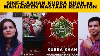 SinfeAahan | Kubra Khan as Mahjabeen Mastaan Reaction