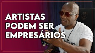 SexyCast Mestre Zig - Artistas podem ser empresários