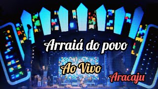 Arraiá do povo ao vivo! Orla de Atalaia