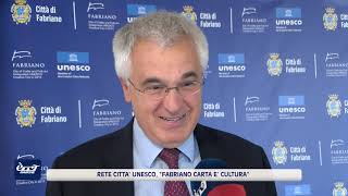 E'TV Rete Città Unesco, “Fabriano carta è cultura”