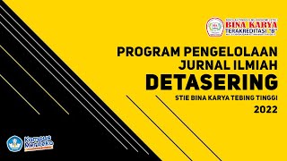 Pertemuan 15 Pengelolaan Jurnal Ilmiah Detasering STIE Bina Karya 2022