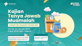 🔴LIVE | #1 TANYA JAWAB MUAMALAH MALIYAH JANUARI) - Ustadz Dr. Erwandi Tarmizi, MA