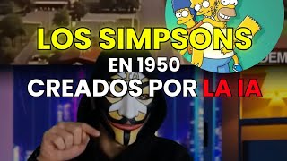 LOS SIMPSONS CREADOS POR IA