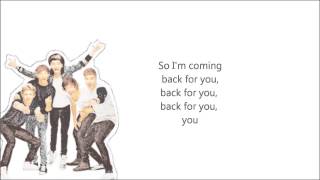 One Direction - Back for you LYRICS