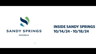 Inside Sandy Springs 10/14/24 - 10/18/24