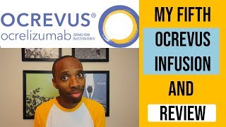 5th Ocrevus Infusion and Review