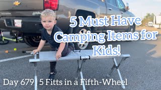 Day 679 + Some Must Haves for Camping with kids