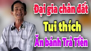 Đại gia Chân Đất phán 1 câu Tui Thích Ăn Bánh Trả Tiền | Mảnh ghép yêu thương