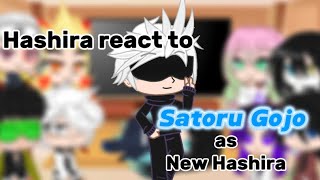 Hashira react to Satoru Gojo as New Hashira