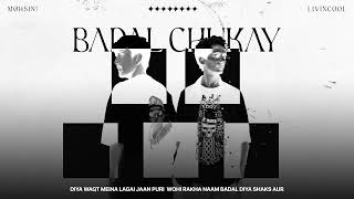 BADAL CHUKAY - MOHSIN X Livincool | prod. @LYKOBEATS ( official lyrical video )