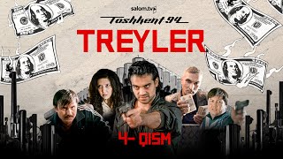 Toshkent 94 | 4-qism | Rasmiy treyler