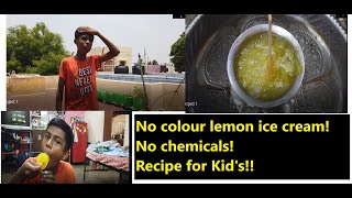 Summer special! Lemon sarbath ice cream! Recipe for kids who are scared of fire!!☀🔥🍧