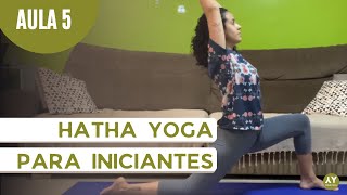 Aula 5 - Hatha Yoga para Iniciantes | Yoga Fácil com Rayane