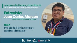 Juan Carlos Alarcón | Propiedad de la tierra y cambio climático | Acceso a la tierra y territorio