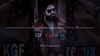 KGF Theme Remix💥 | V-Zell | Rocking Star Yash | KGF | Ravi Basrur | Prashanth Neel #subscribe#viral