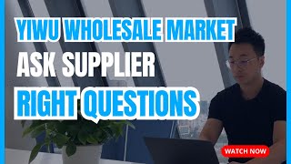 Yiwu Wholesale Market: Ask Supplier the RIGHT Questions 🏙️