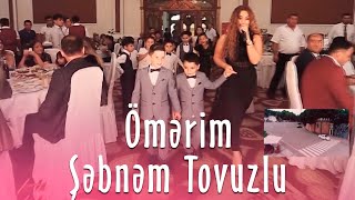 Sebnem Tovuzlu - Ömerim