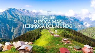 Las 500 música más hermosa del mundo para tu corazón - Música cura el corazón y los vasos sanguíneos