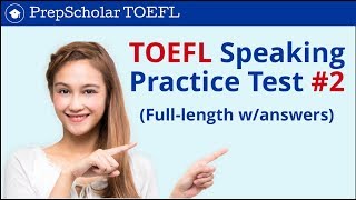 TOEFL Speaking Practice Test 2 - full test with answers