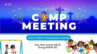 Victory Children & Ambassadors Camp Meeting Sabbath | With Br . David Kobe