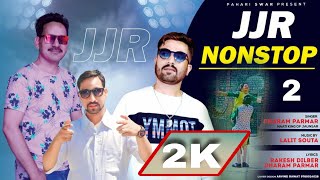 JJR -2 Nonstop l promo l Dharam parmar l lalit souta l latest songs2021