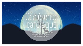 5 MINUTES DE COHERENCE CARDIAQUE - SEANCE DE RESPIRATION POUR REGULER LE STRESS - NUIT ET LUNE