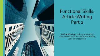 Functional Skills Article Reading and Writing P2#englishlearning #adulteducation