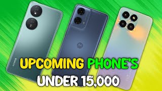 top 3 upcoming phone under 15000 | Best phone under 15000 sabse sasta sabse accha 🤩