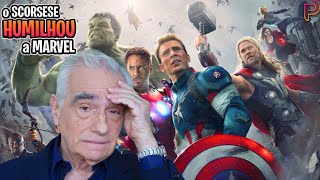 SCORSESE DETONOU A MARVEL! DE NOVO!!!