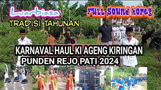 karnaval haul ki ageng kiringan punden rejo pule pati 2024