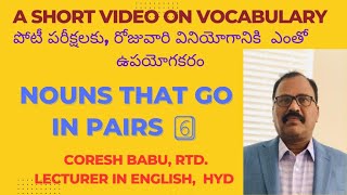 NOUNS THAT GO IN PAIRS: A SHORT VIDEO ON PHRASES (6) (Telugu Version)