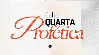 QUARTA PROFÉTICA - 16/10/2024