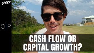 Should You Invest For Cash Flow or Capital Growth?