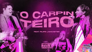 O Carpinteiro - Cover / AtituD - Rock Version Feat. Filipe Lancaster